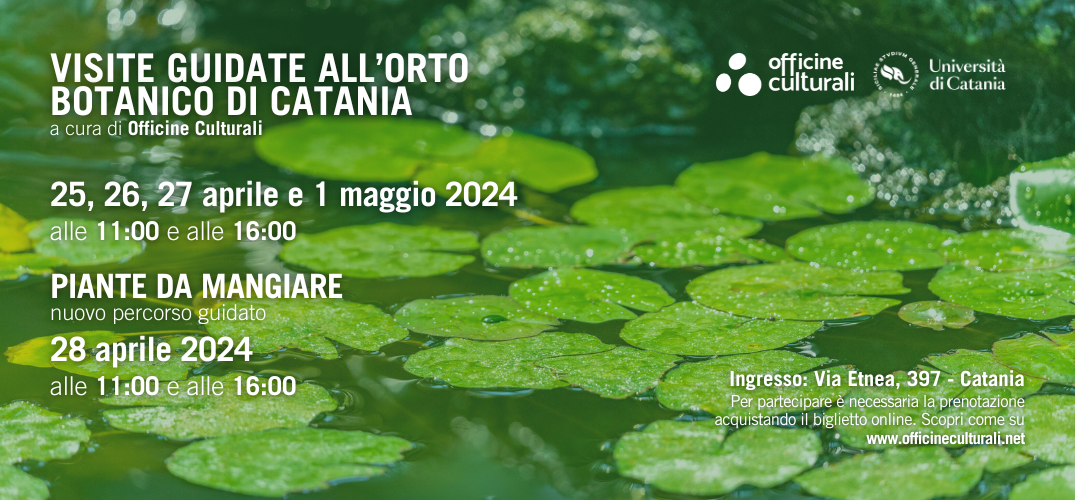 Le visite guidate all’Orto Botanico di Catania dal 25 al 28 aprile e l’1 maggio 2024