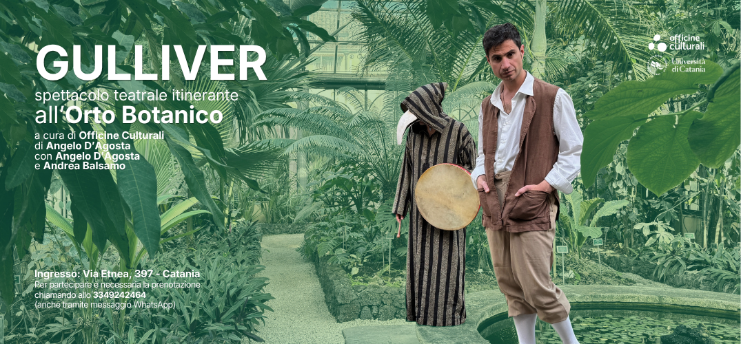 Gulliver: spettacolo teatrale itinerante all’Orto Botanico