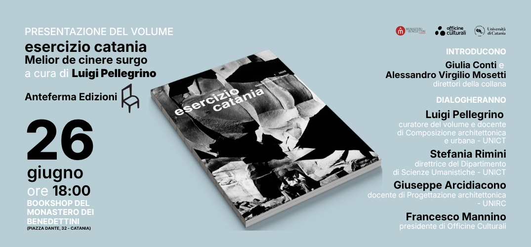 Luigi Pellegrino presenta “esercizio catania. Melior de cinere surgo”