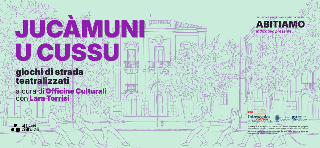 Jucàmuni ‘u Cussu: giochi di strada teatralizzati