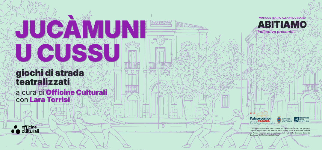 Jucàmuni ‘u Cussu: giochi di strada teatralizzati
