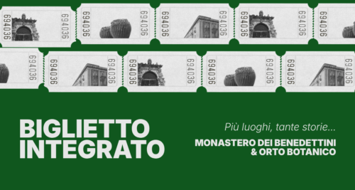 Biglietto integrato Monastero e Orto Botanico