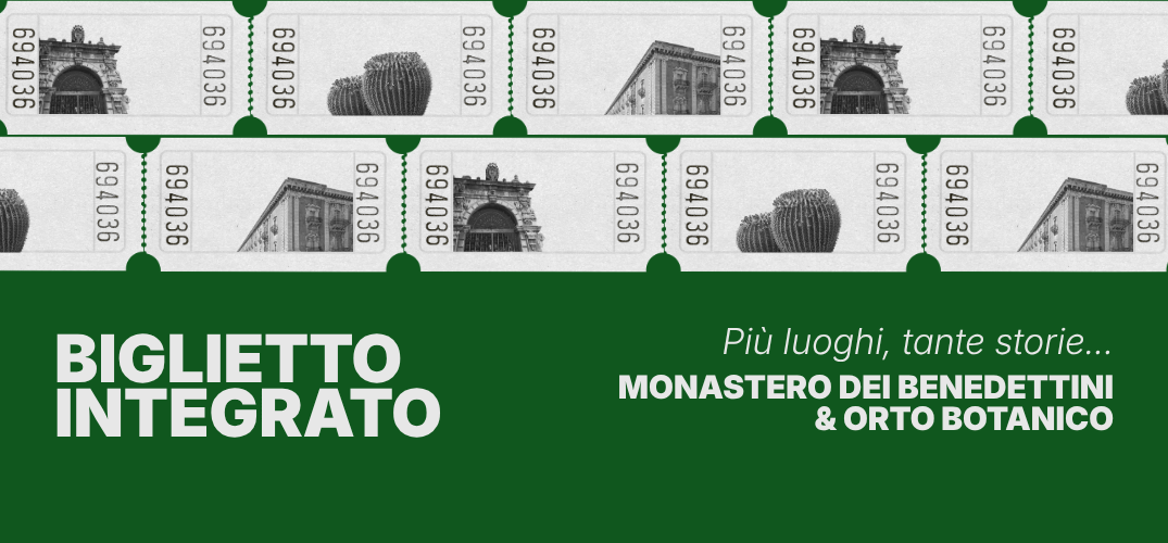 Biglietto integrato Monastero e Orto Botanico